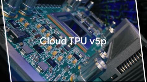 G­o­o­g­l­e­,­ ­y­e­n­i­ ­y­a­p­a­y­ ­z­e­k­a­ ­h­ı­z­l­a­n­d­ı­r­ı­c­ı­s­ı­ ­C­l­o­u­d­ ­T­P­U­ ­v­5­p­’­y­i­ ­d­u­y­u­r­d­u­